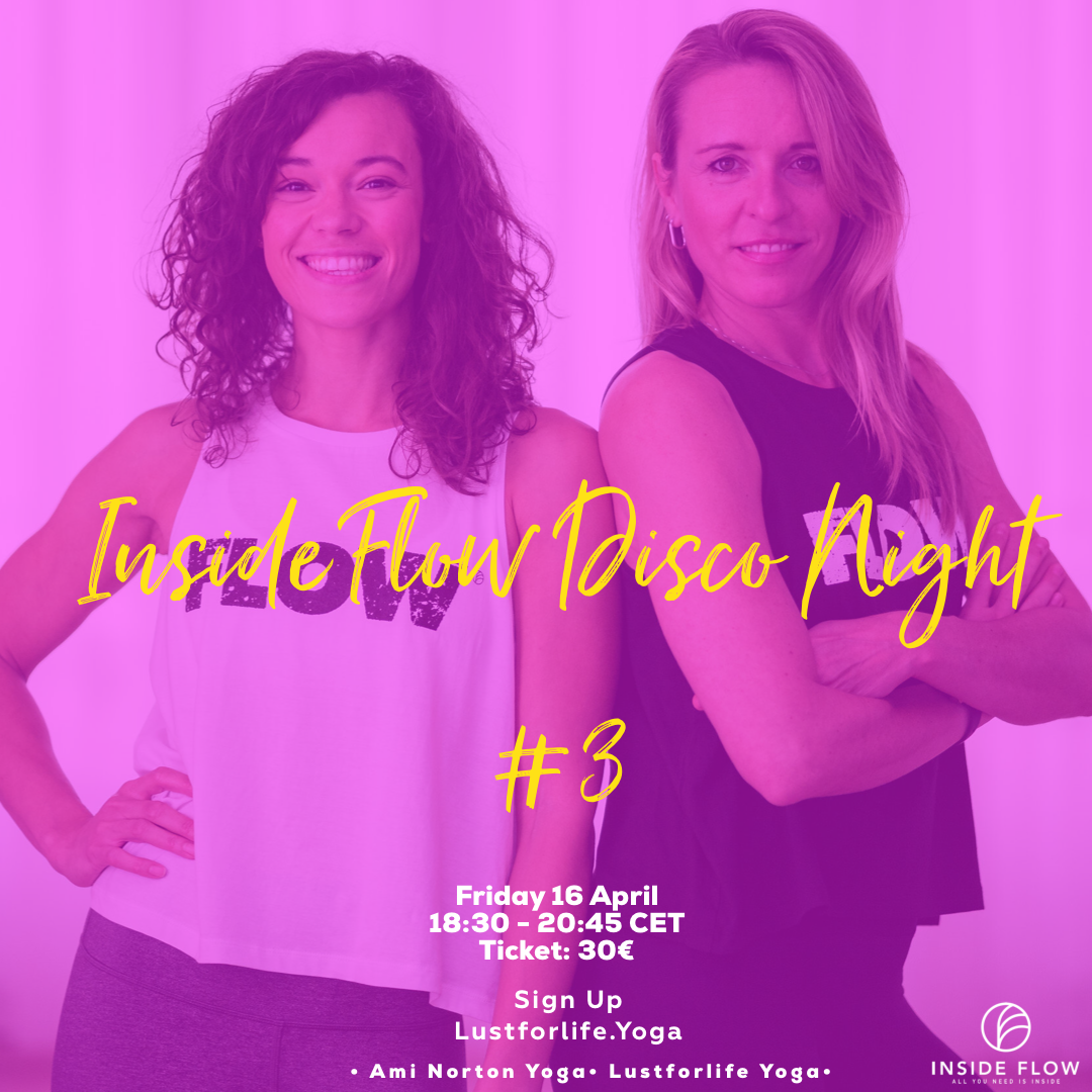 DISCO NIGHT #3 WITH LUSTFORLIFE YOGA &amp; AMI NORTON YOGA