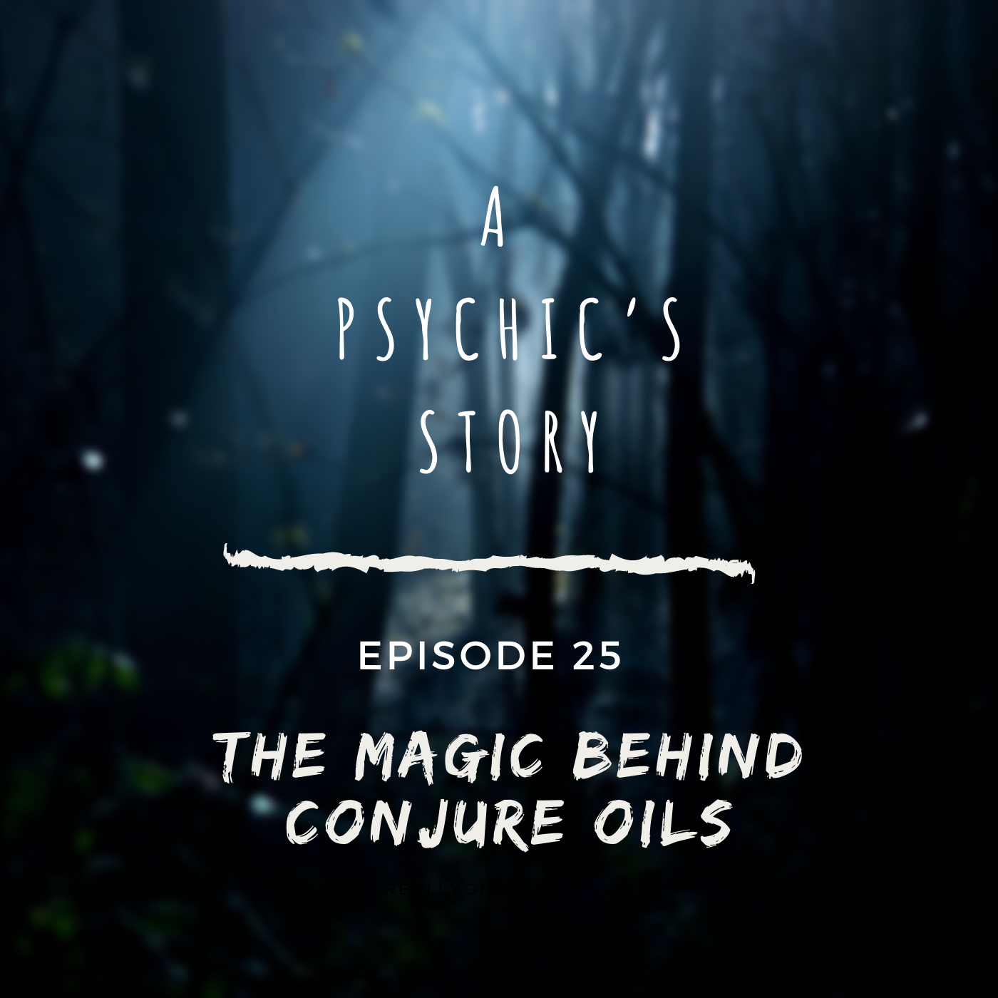 EPISODE 25: THE MAGIC BEHIND CONJURE OILS