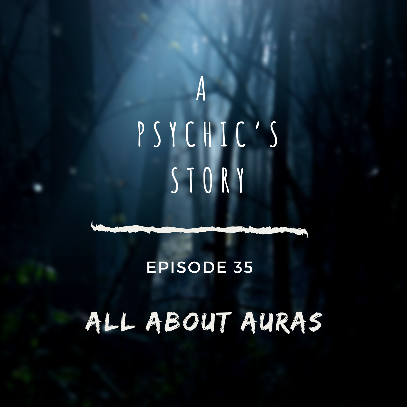 EPISODE 35: ALL ABOUT AURAS