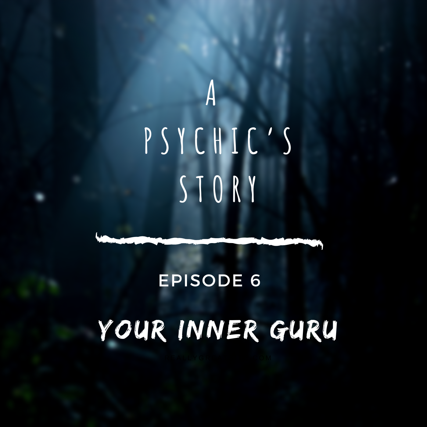 EPISODE 6: AWAKENING YOUR INNER GURU