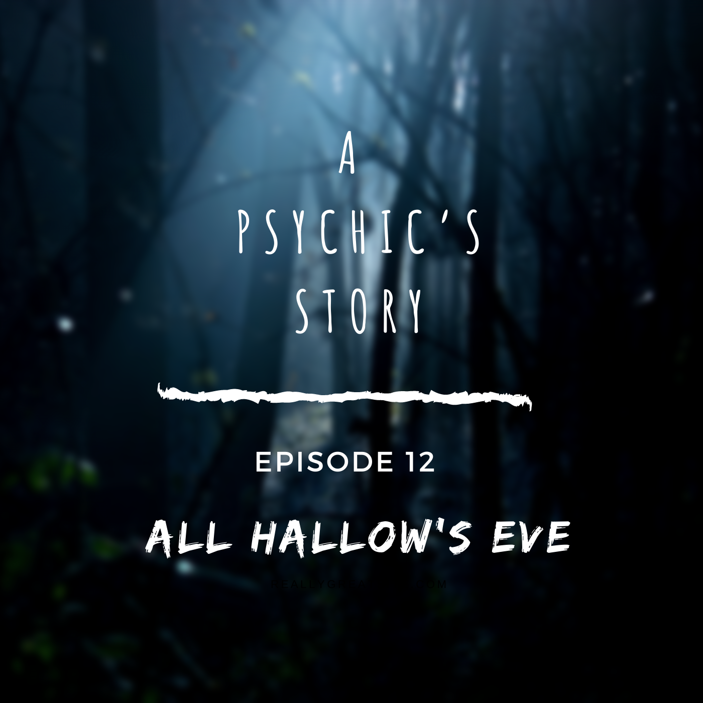 EPISODE 12: SPECIAL: ALL HALLOW’S EVE 
