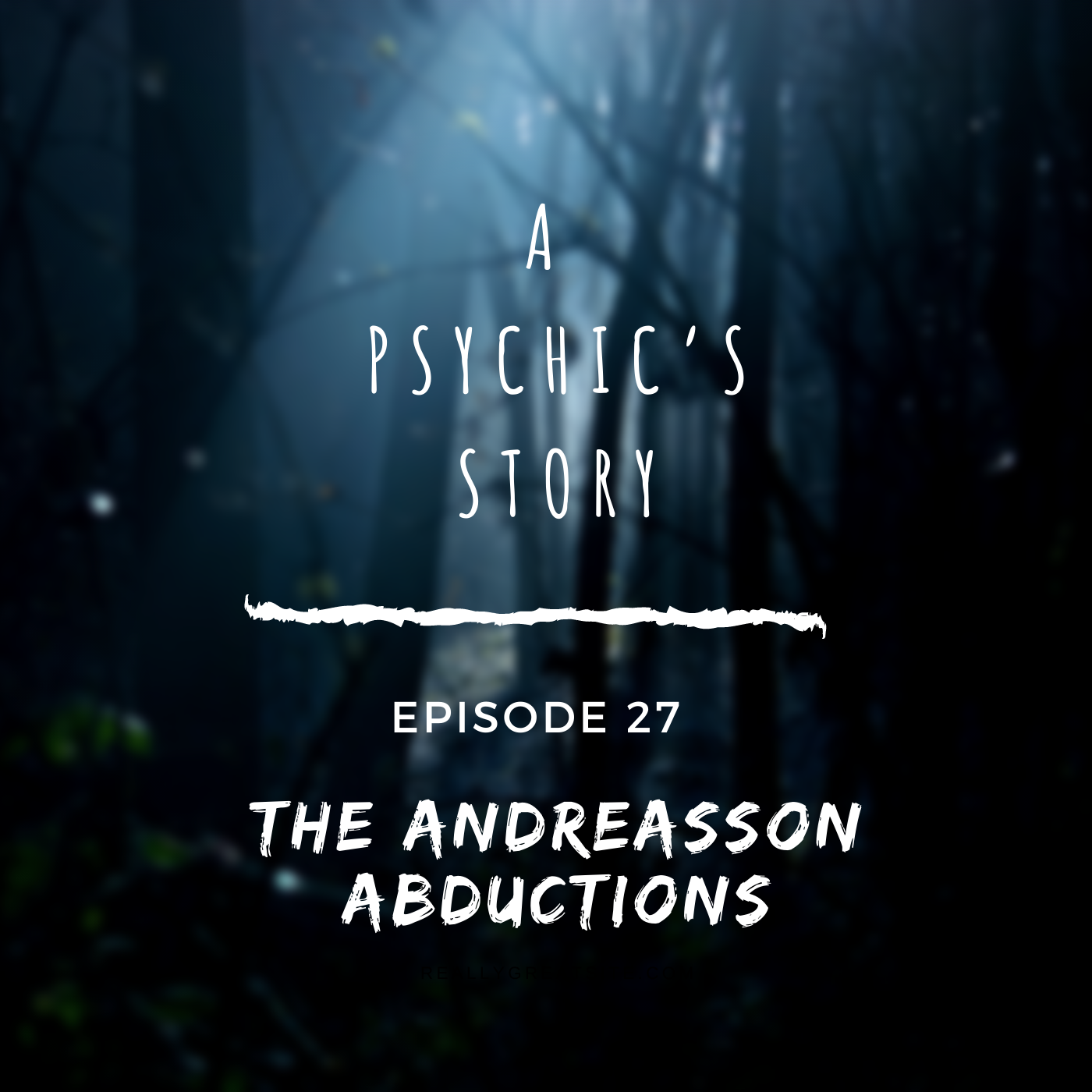 EPISODE 27: THE ANDREASSON ABDUCTIONS
