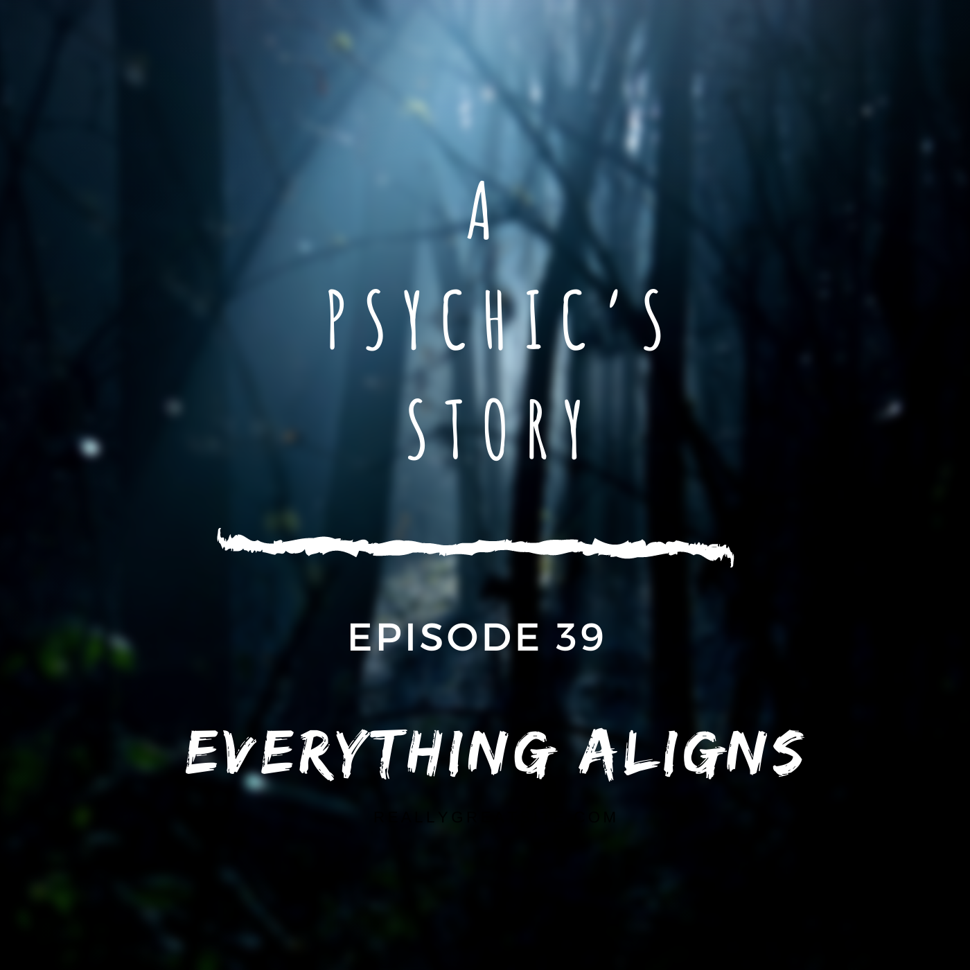 EPISODE 39: EVERYTHING ALIGNS
