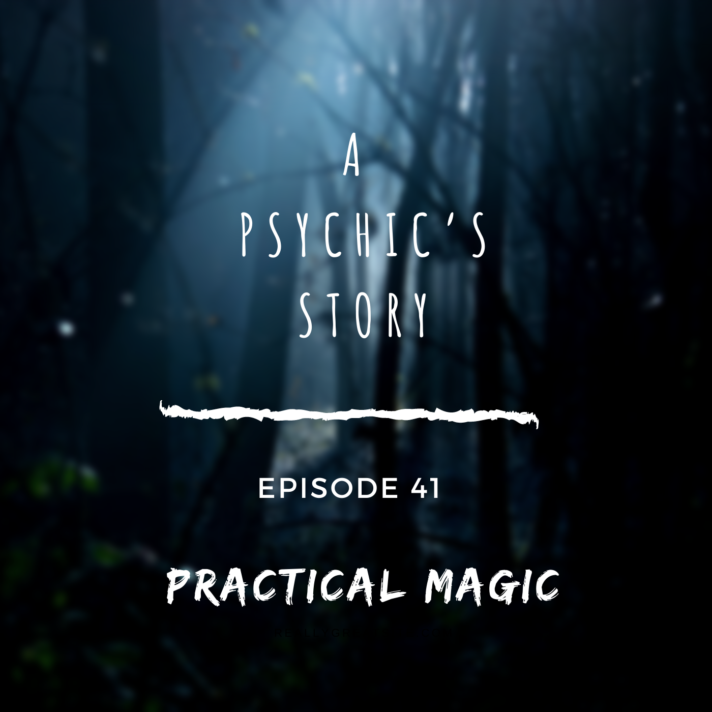 EPISODE 41: PRACTICAL MAGIC