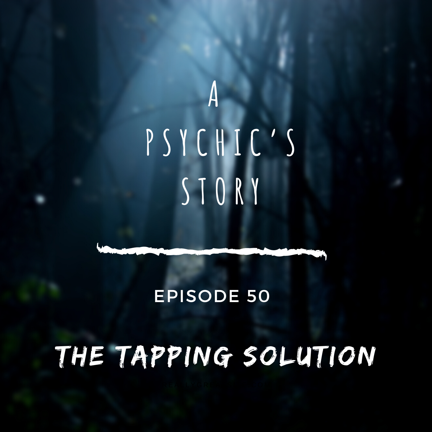 EPISODE 50: THE TAPPING SOLUTION