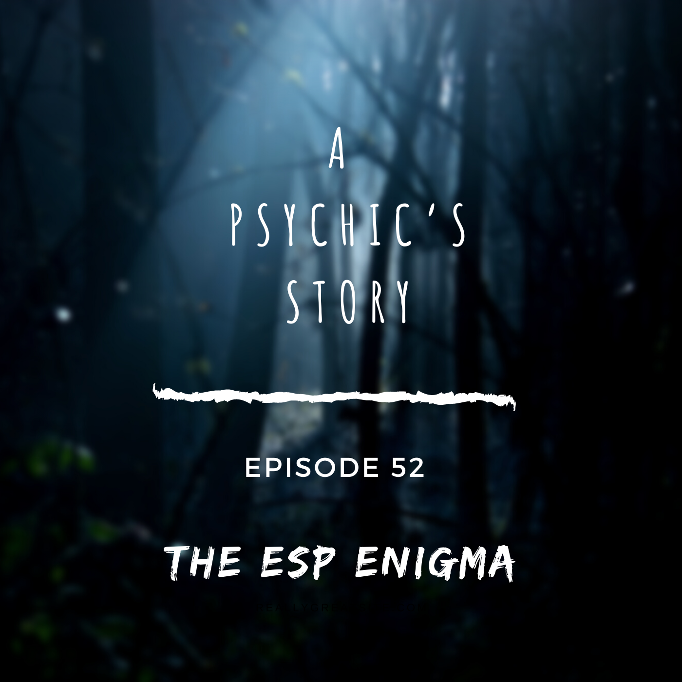 EPISODE 52: THE ESP ENIGMA