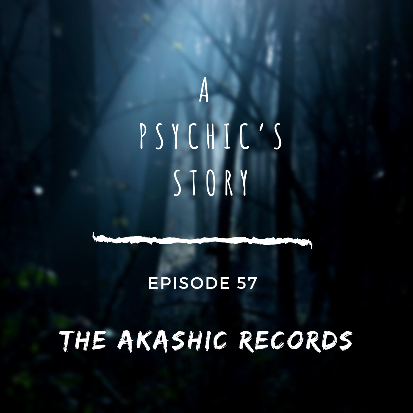 EPISODE 57: THE AKASHIC RECORDS