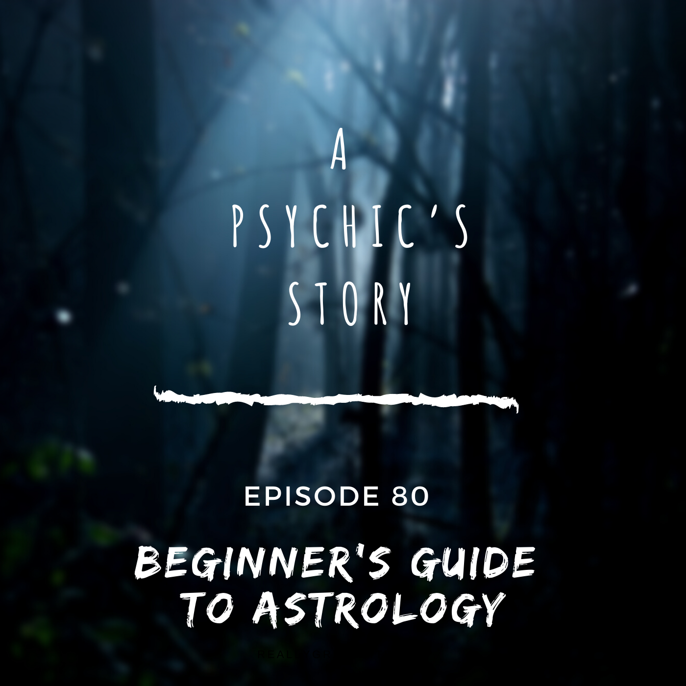 EPISODE 80: BEGINNER’S GUIDE TO ASTROLOGY