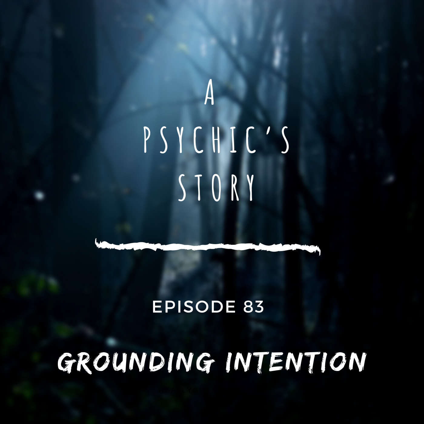 EPISODE 83: GROUNDING INTENTION
