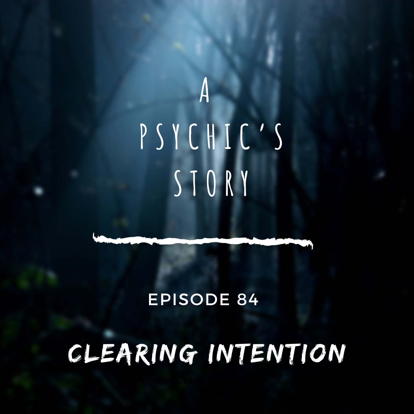 EPISODE 84: CLEARING INTENTION