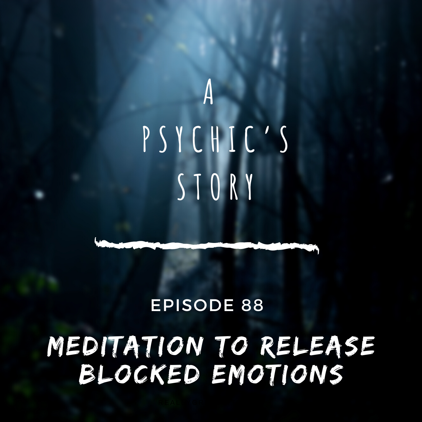 EPISODE 88: MEDITATION: RELEASING BLOCKED EMOTIONS