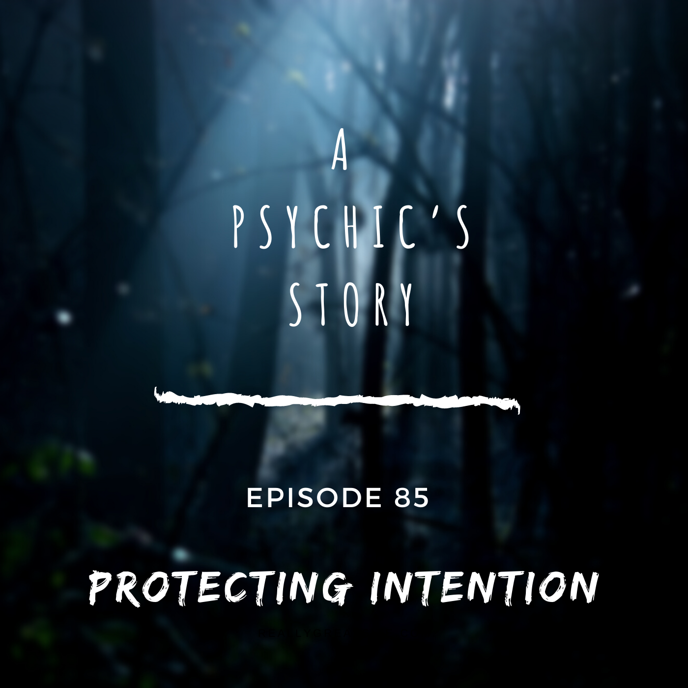 EPISODE 85: PROTECTING INTENTION