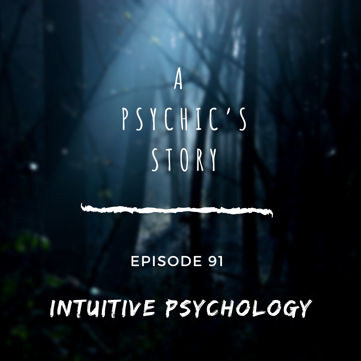 EPISODE 91: INTUITIVE PSYCHOLOGY