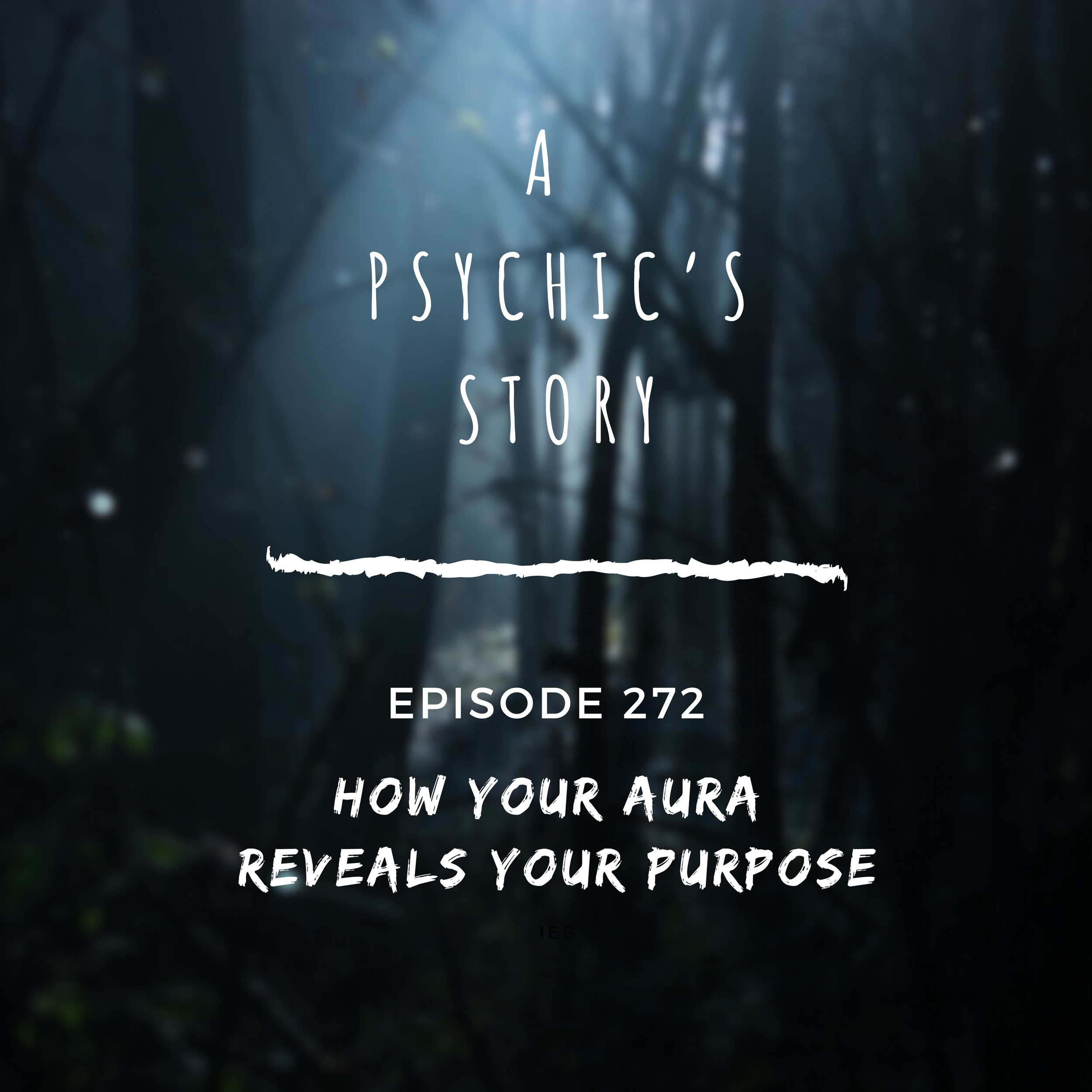 EPISODE 272: HOW YOUR AURA REVEALS YOUR PURPOSE (WITH HELEN YE PLEHN) 