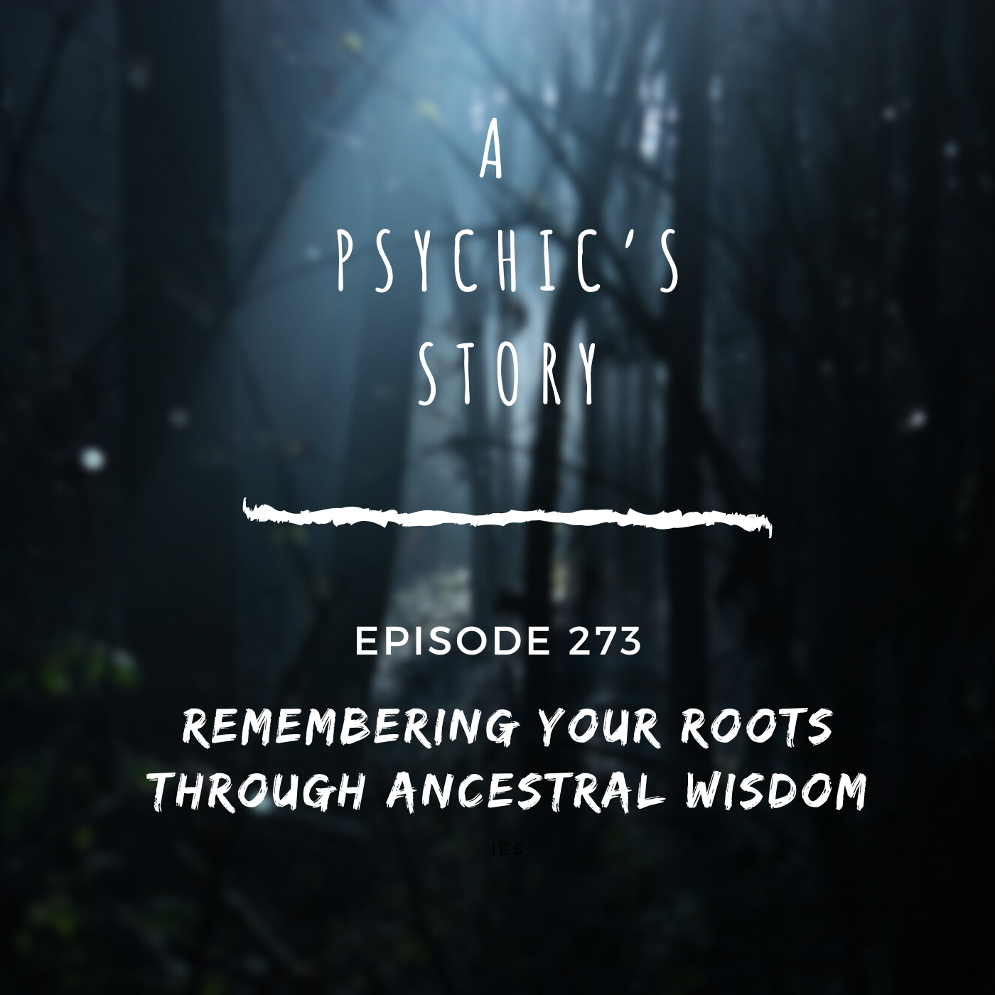 EPISODE 273: REMEMBERING YOUR ROOTS THROUGH ANCESTRAL WISDOM (WITH CHRISTINE HERNANDEZ)