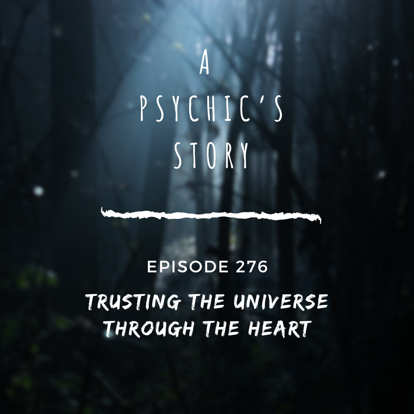 EPISODE 276: TRUSTING THE UNIVERSE THROUGH THE HEART (WITH ESTELLE BINGHAM)