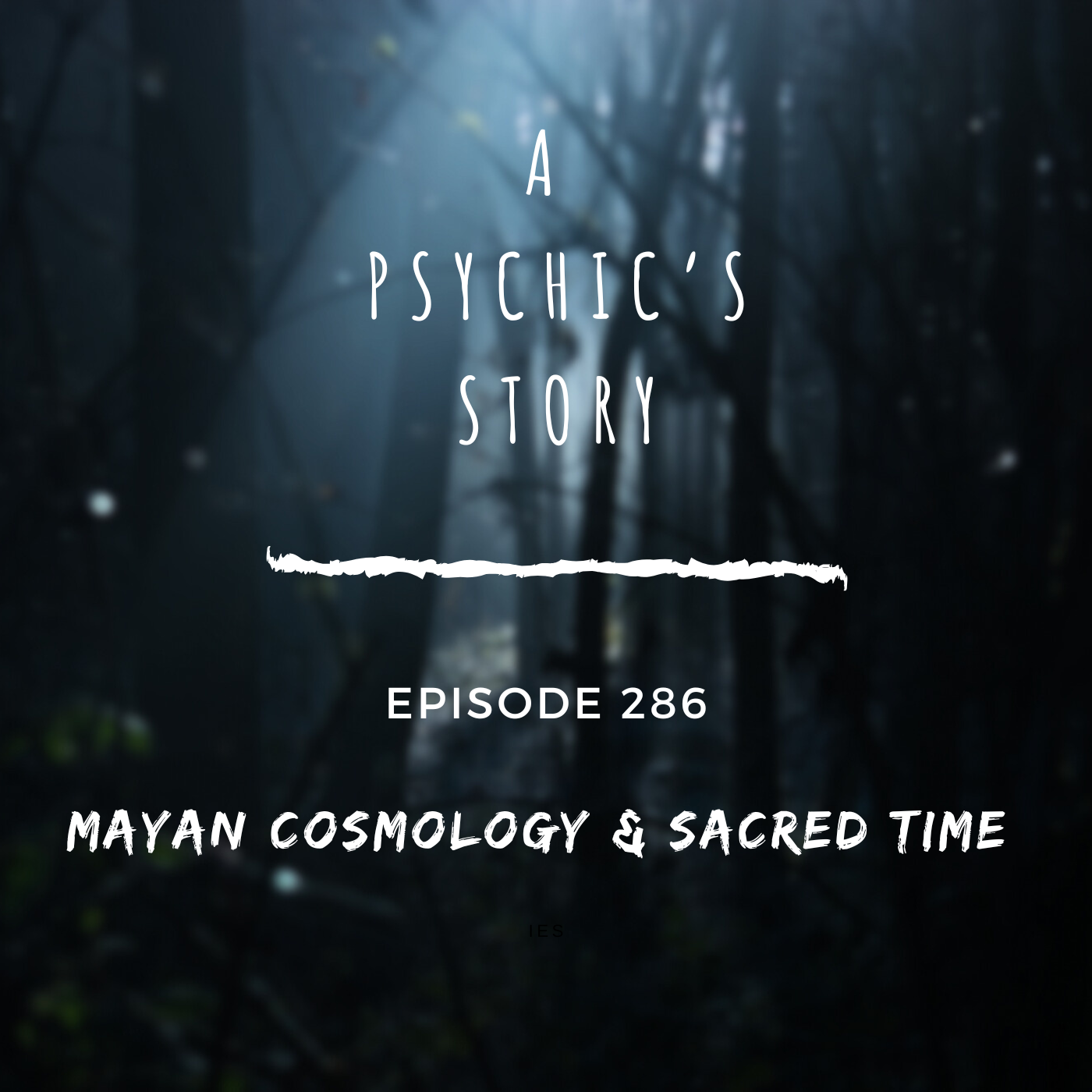 EPISODE 286: MAYAN COSMOLOGY &amp; SACRED TIME (WITH CHRISTINE HERNANDEZ)