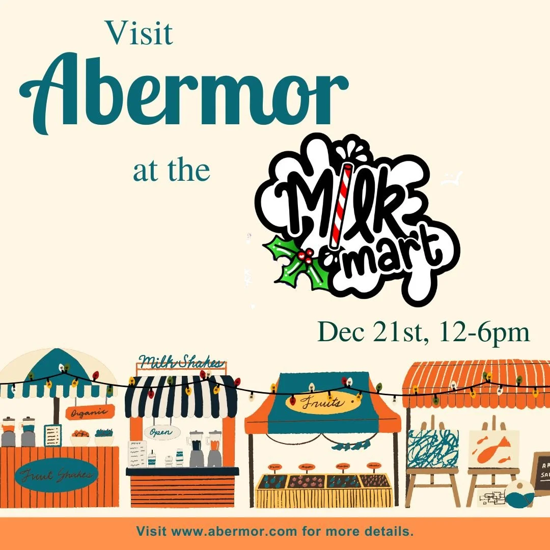 Photo of market along the bottom.  Text reads "Visit Abermor at the Milk Mart Dec 21st, 12p-6p"