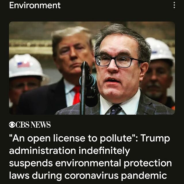 Ugh.... if you weren't sure yet if Donald J Trump is a bad human being..... look no further..... it's like Winston Churchill &amp; Thomas Jefferson said I guess, &quot;never let a good crisis go to waste!&quot;. Ugh...... #environment 
#coronavirus 
