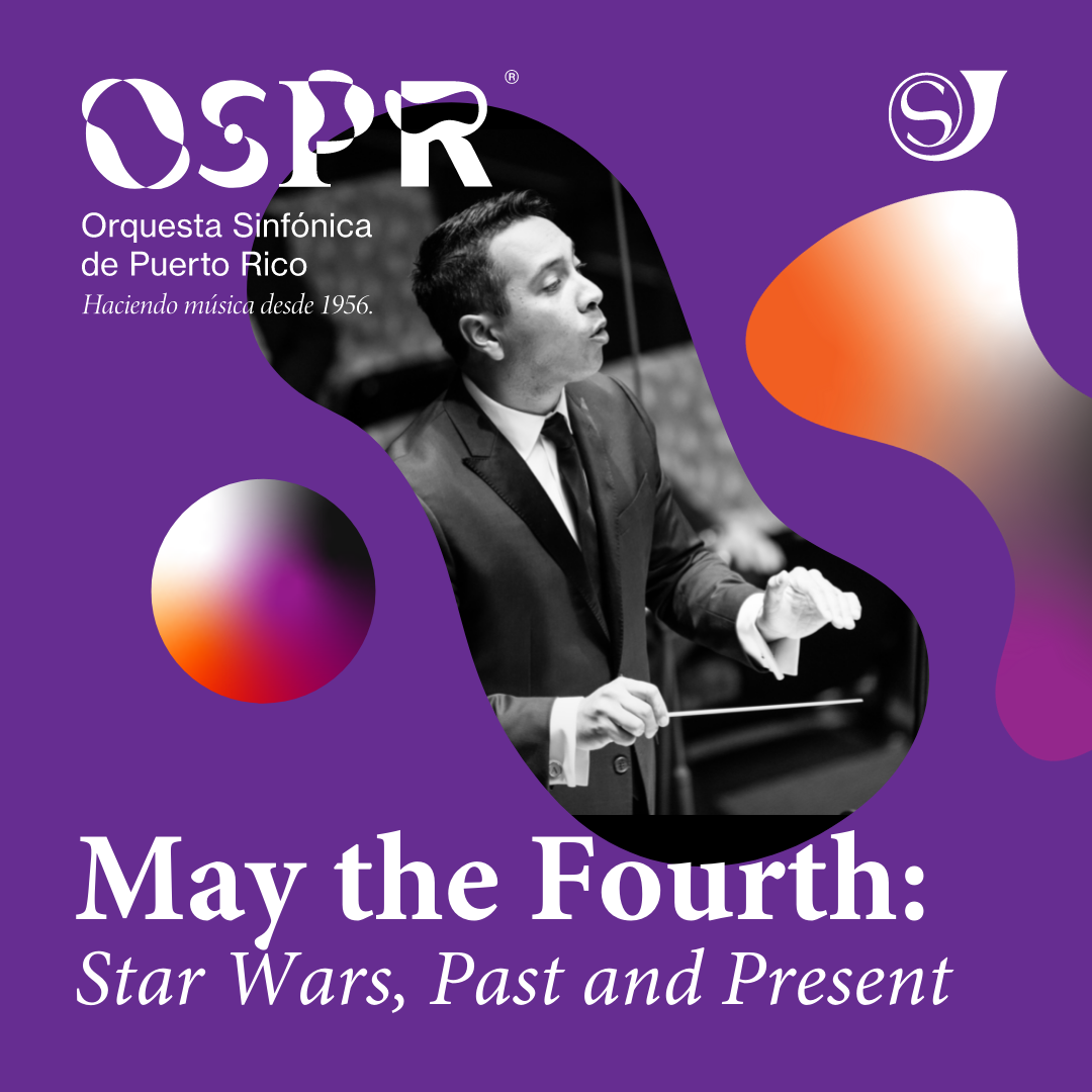 MAY THE FOURTH: STAR WARS, PAST AND PRESENT