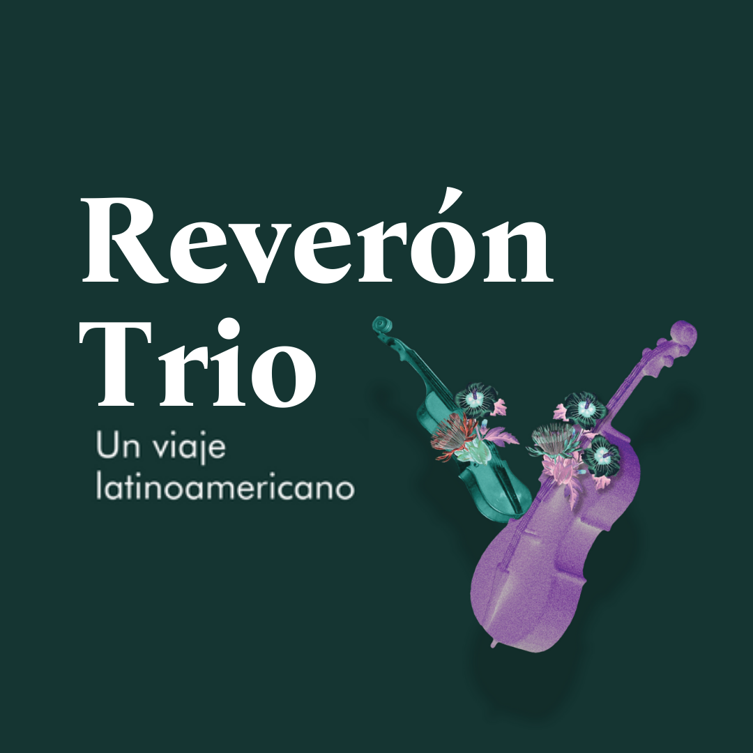 CASALS FESTIVAL: Reverón Trío