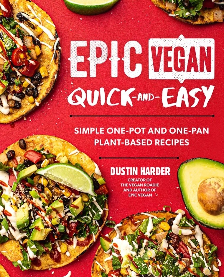 Epic Vegan Quick and Easy - Dustin Harder