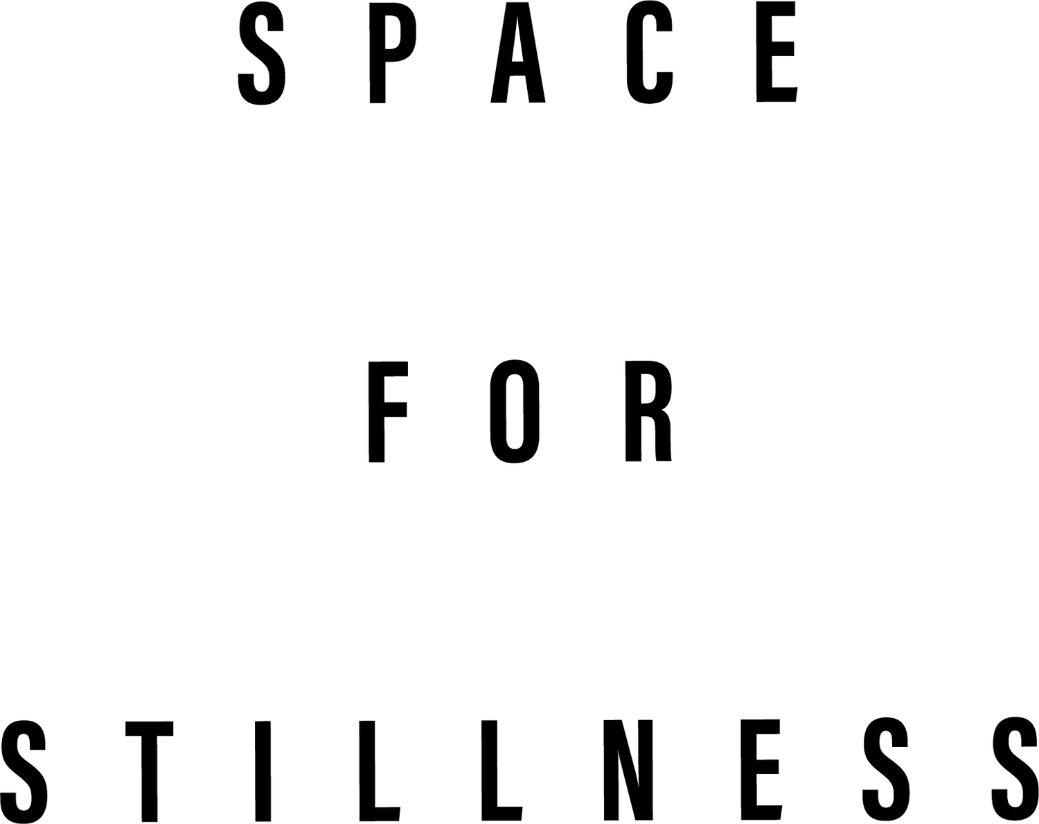 Space For Stillness