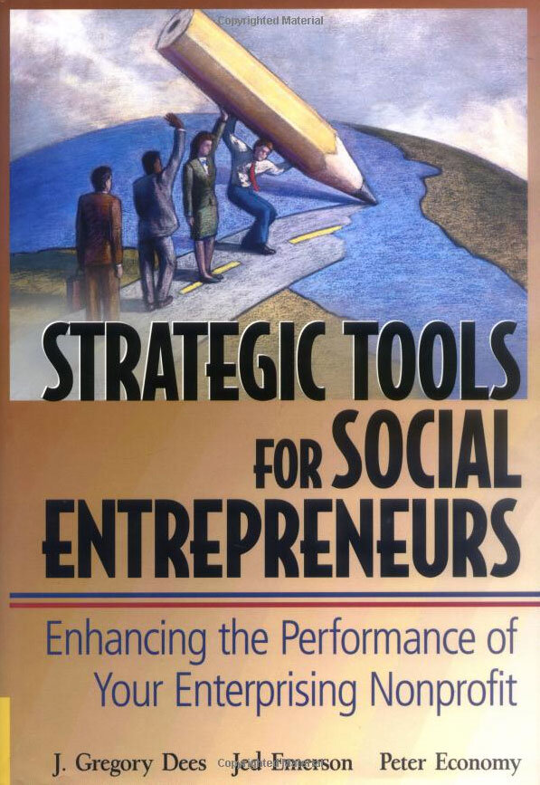 Strategic Tools for Social Entrepreneurs- Enhancing the Performance of Your Enterprising Nonprofit.jpg