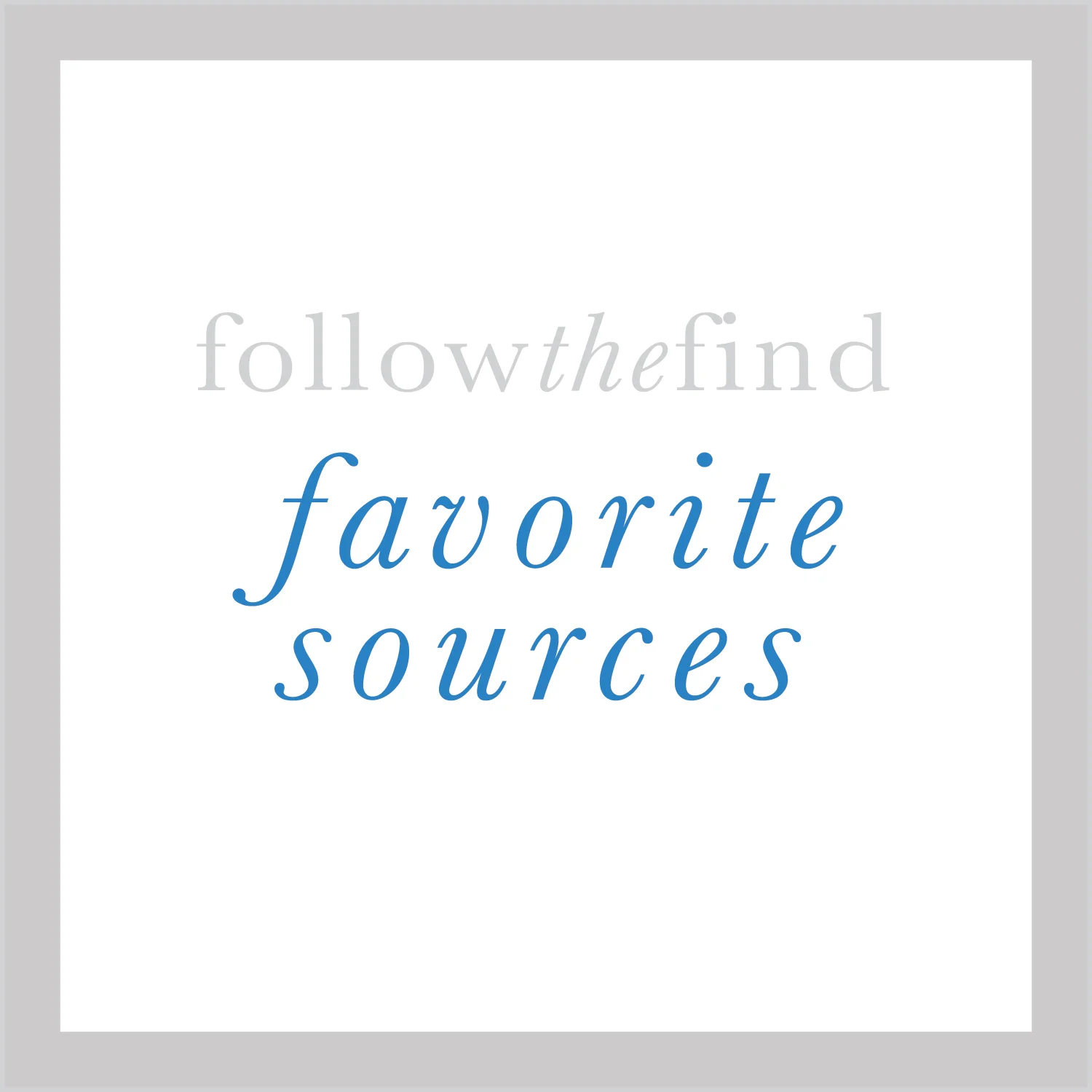 Favorite Sources