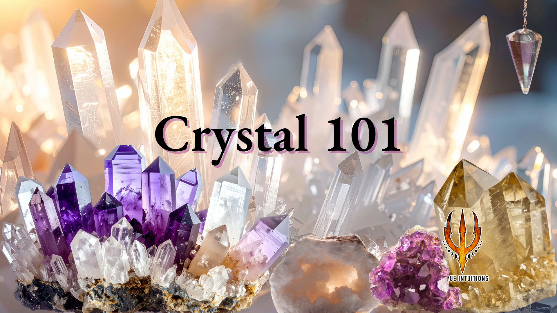 Crystal 101 Class