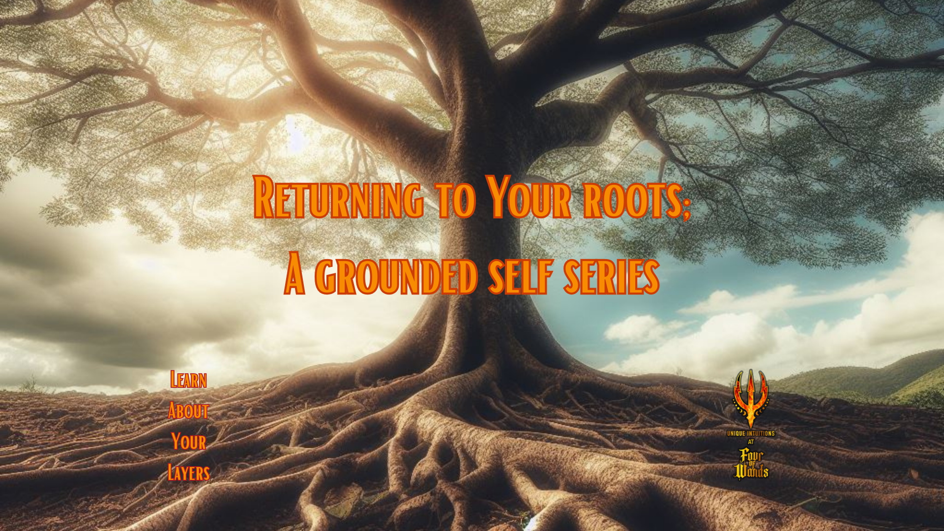 Returning to Your Roots; A Grounded Self Series