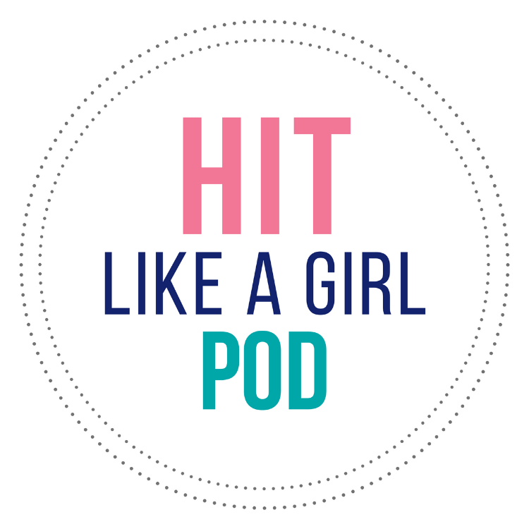HIT Like a Girl Pod