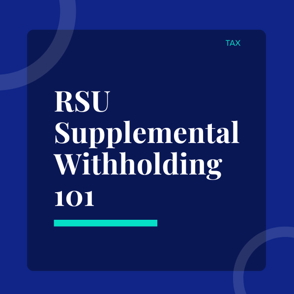 RSU Supplemental Withholding 101