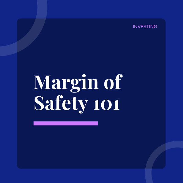 Margin of Safety 101