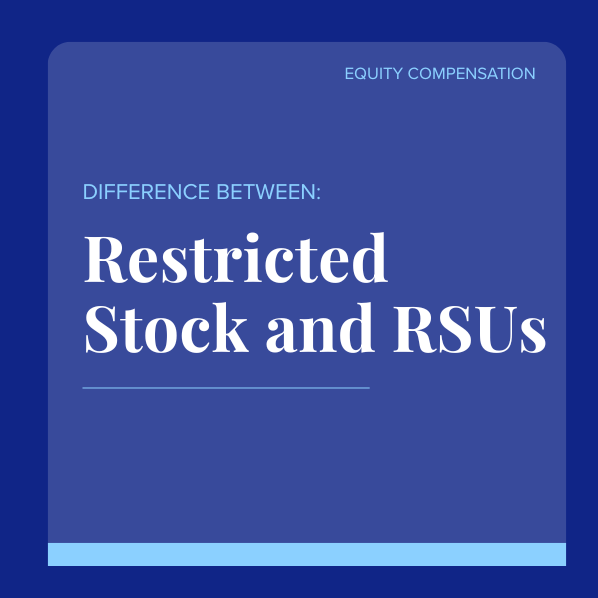 Difference Between Restricted Stocks and RSUs 