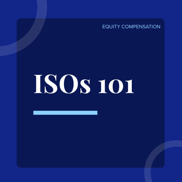 Incentive Stock Options 101