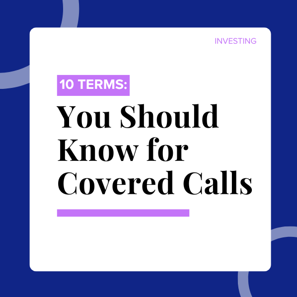 10 Covered Call Terms You Should Know