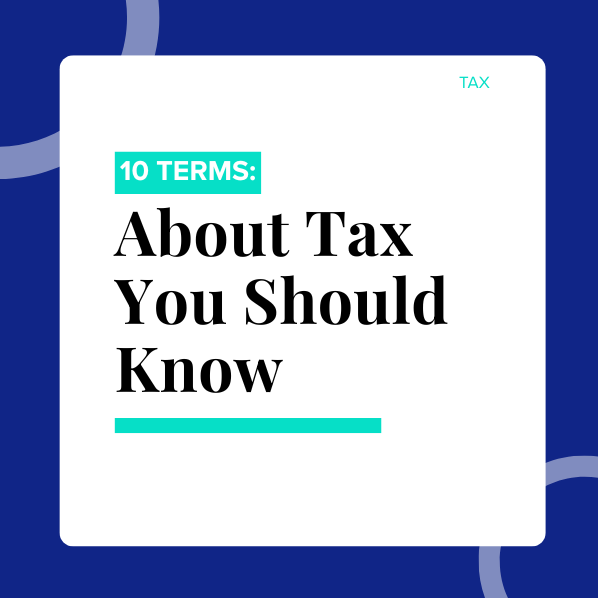 10 Tax Terms You Should Know