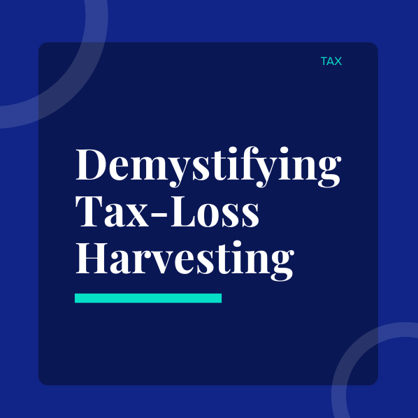 Demystifying Tax-Loss Harvesting: Pros, Cons, &amp; Strategy Integration