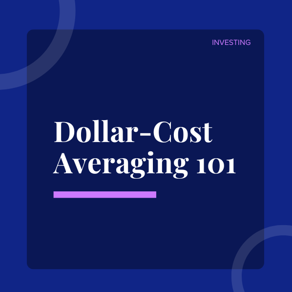 Dollar-Cost Averaging (DCA) 101: Pros &amp; Cons