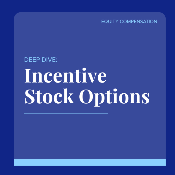 Deep Dive: Unlocking the Potential of Incentive Stock Options (ISOs)