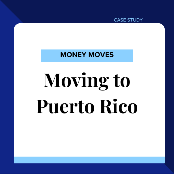 Money Moves: Moving to Puerto Rico
