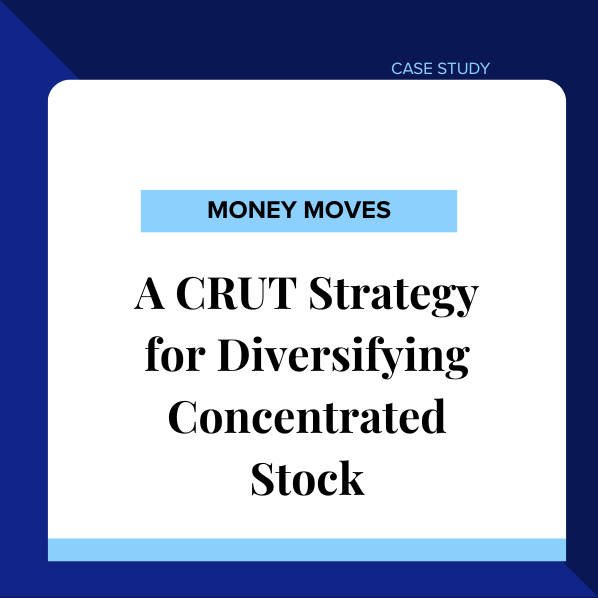 Money Moves: A CRUT Strategy for Diversifying Concentrated Stock
