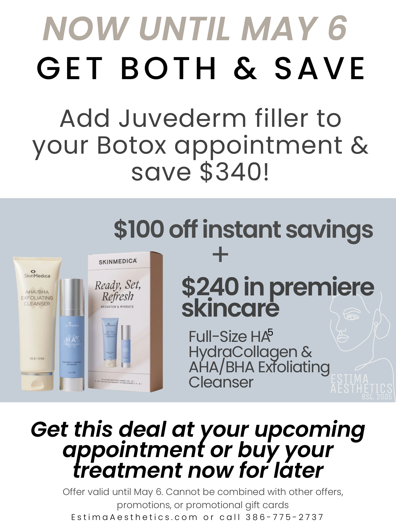 Add Juvederm filler to your Botox appointment and save $340! $100 off nowa nd $240 in premium skincaare. Get it today before we run out