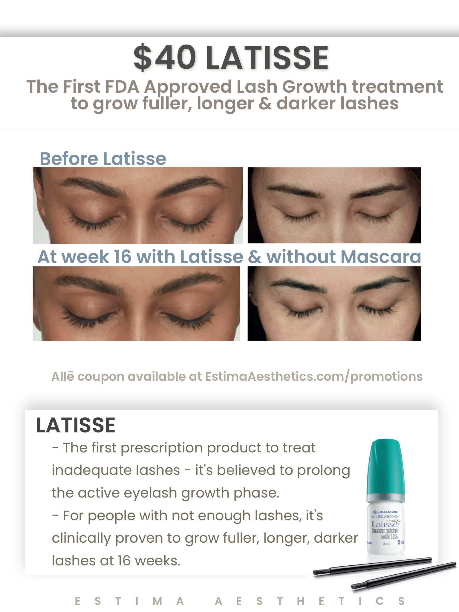$40 off Latisse the first FDA Approved lash growth treatment to grow fuller, longer & darker lashes. the first prescription to treat inadequate lashes. Get your coupon now https://alle.com/offer/latisse-40off-2026 to redeem at Estima Aesthetics