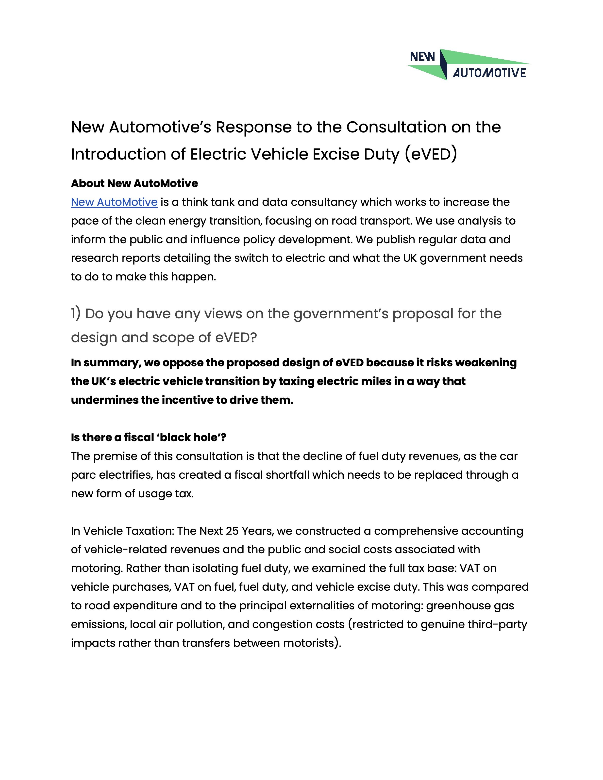  Consultation Response: Electric Vehicle Excise Duty 
 
A copy of New AutoMotive's consultation response for the public record.
 
  Download report  