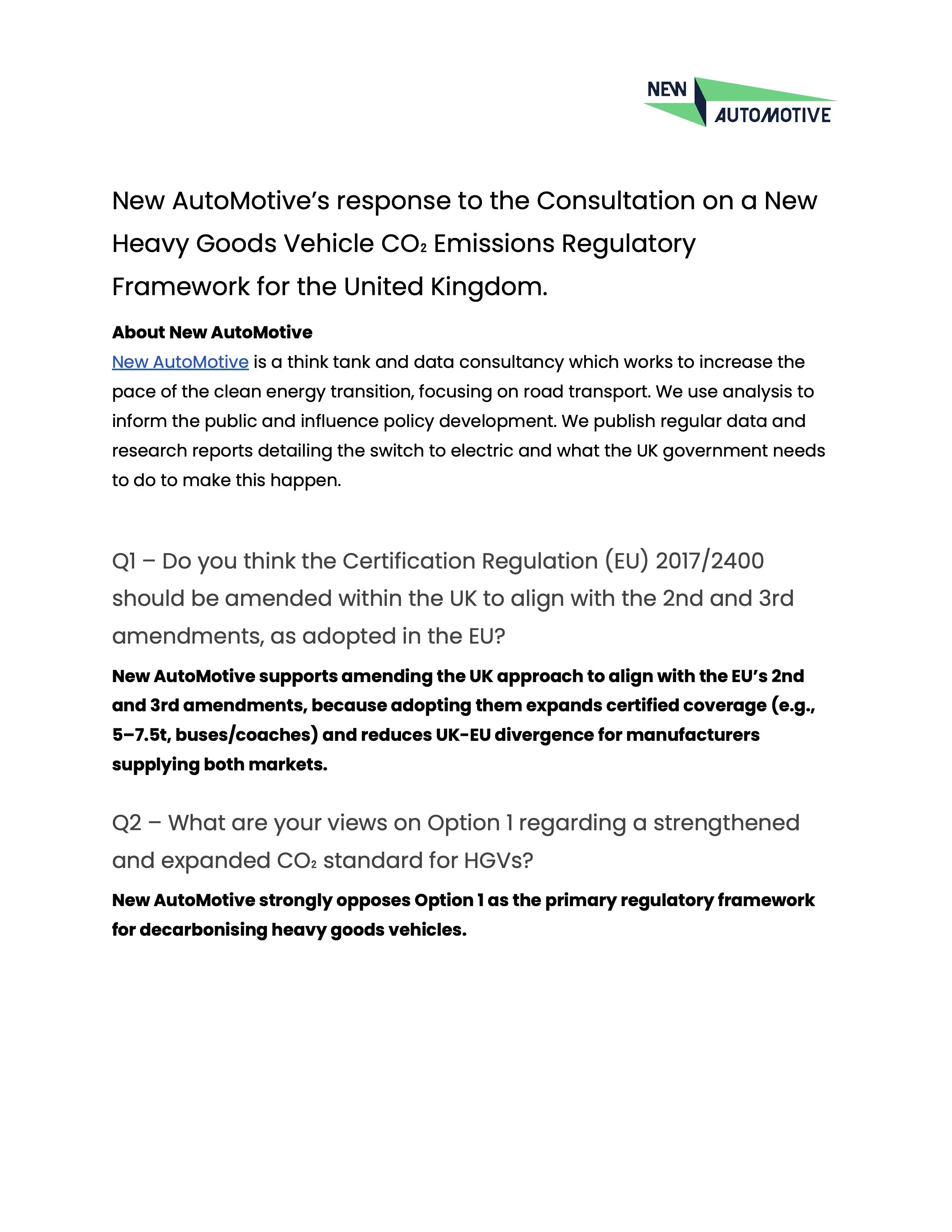  Consultation Response: HGV Emissions Regulatory Framework 
 
A copy of New AutoMotive's consultation response for the public record.
 
  Download report  