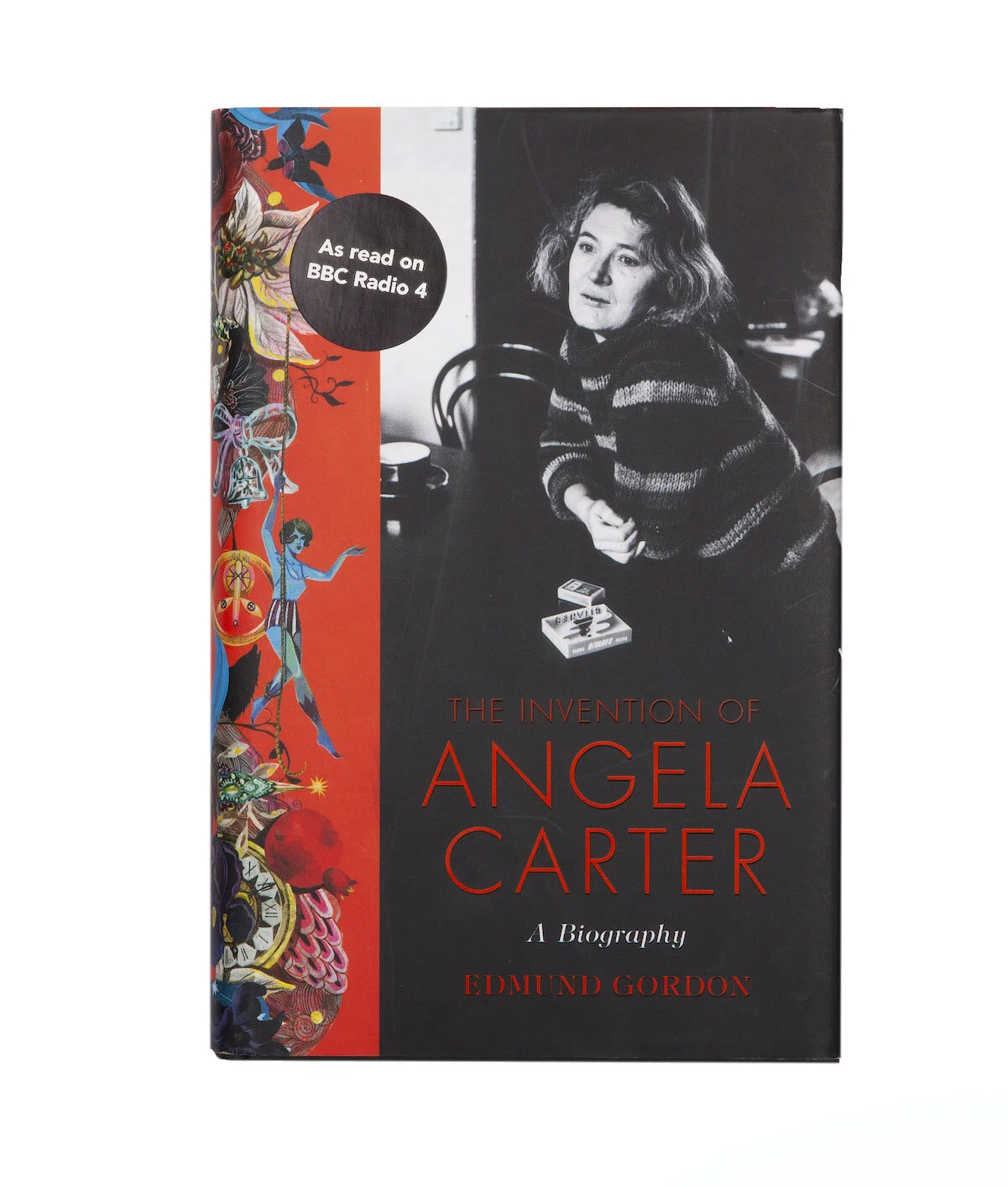 The Invention of Angela Carter: A Biography by Edmund Gordon