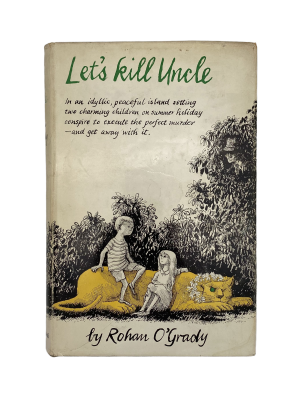 Let’s Kill Uncle by Rohan O’Grady
