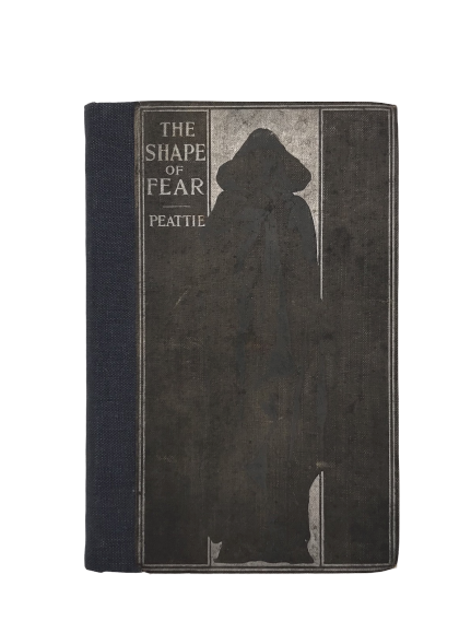 The Shape of Fear and Other Ghostly Tales by Elia W. Peattie